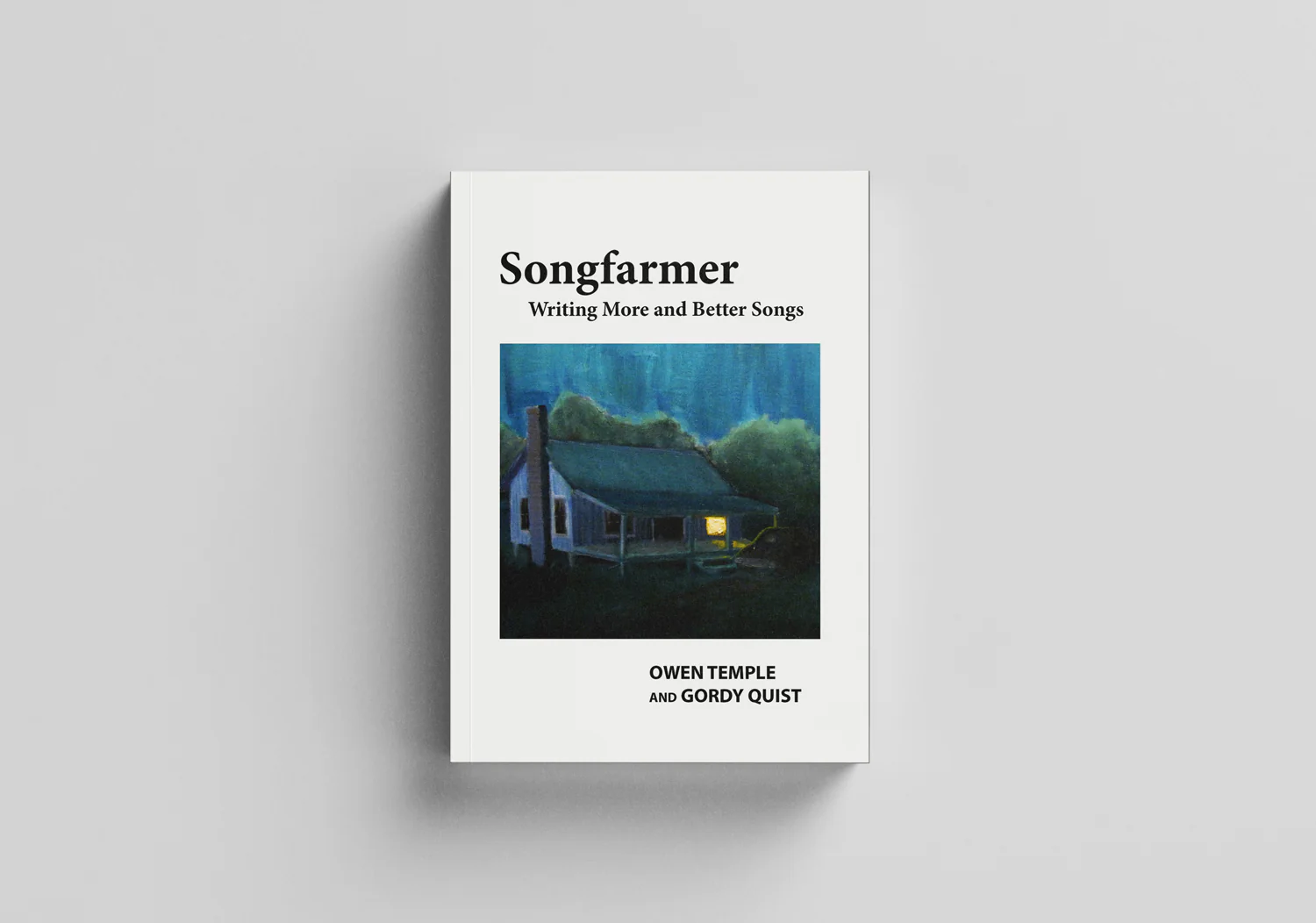 Songfarmer: Writing More and Better Songs — book cover